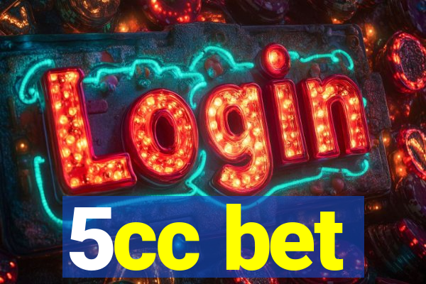 5cc bet